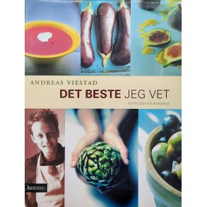 Andreas Viestad - Det beste jeg vet (Innbundet)