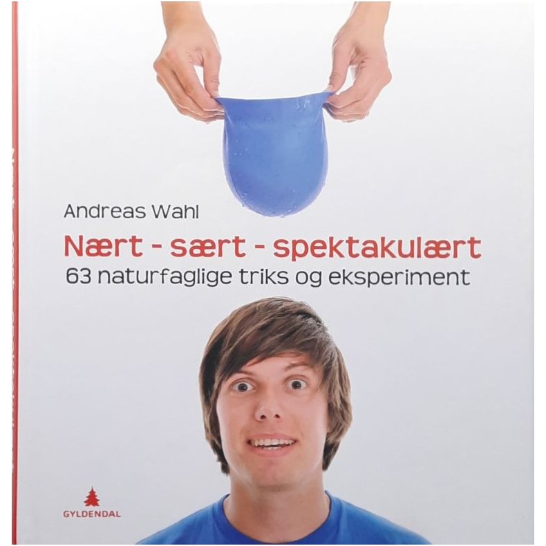 Andreas Wahl - N�rt - s�rt - spektakul�rt (Innbundet)