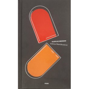 Andreas Wahl Blomkvist - Ulovlig medisin