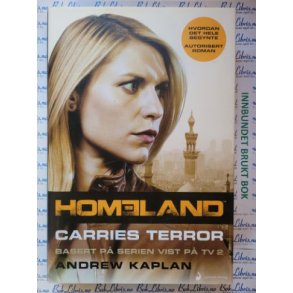 Andrew Kaplan - Homeland - Carries Terror (Innbundet)