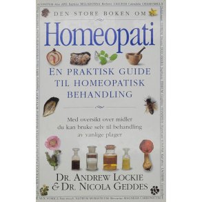 Andrew Lockie & Nicola Geddes - Den store boken om Homeopati (Innb.)