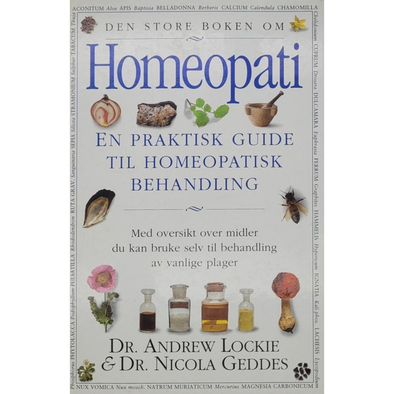 Andrew Lockie &amp; Nicola Geddes - Den store boken om Homeopati