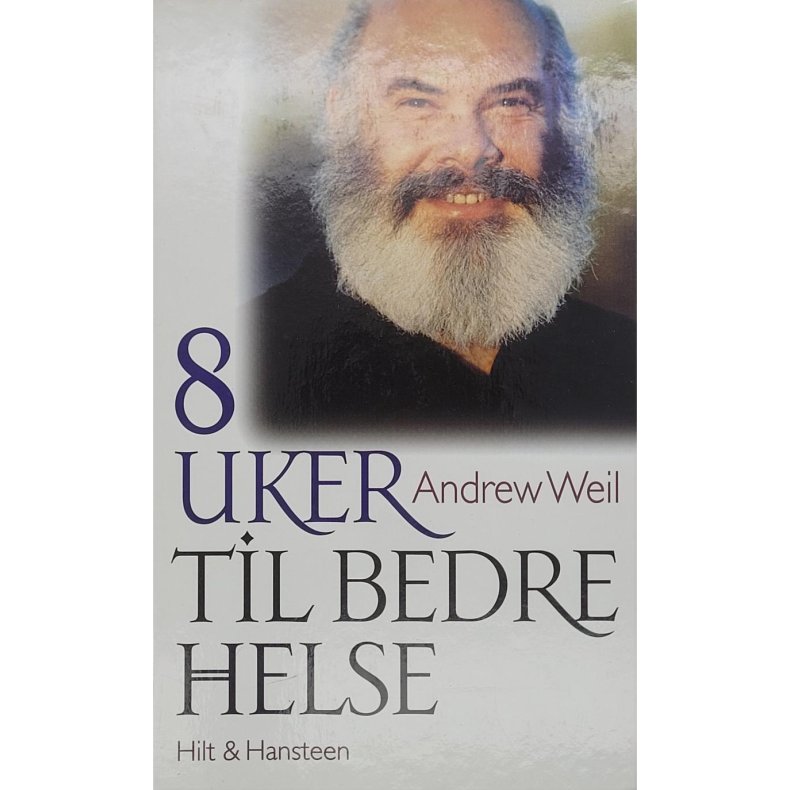 Andrew Weil - 8 uker til bedre helse