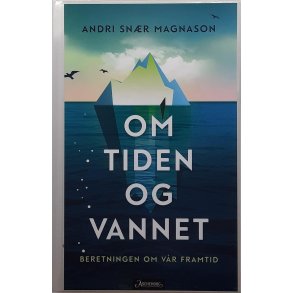 Andri Snr Magnason - Om tiden og vannet