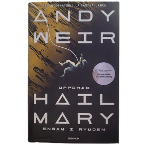 Andy Weir - Uppdrag Hail Mary - Ensam i rymden