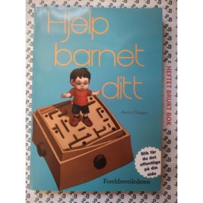 Anette Haugen - Hjelp barnet ditt