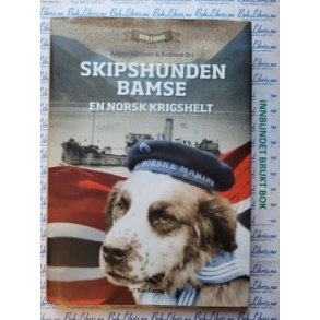 Angus Whitson & Andrew Orr - Skipshunden Bamse - En norsk krigshelt