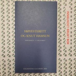 Anine Kierulf og Cato Schi�tz - H�yesterett og Knut Hamsun