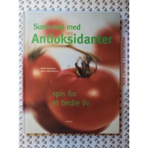 Anita Danielson - Sunn mat med antioksidanter 