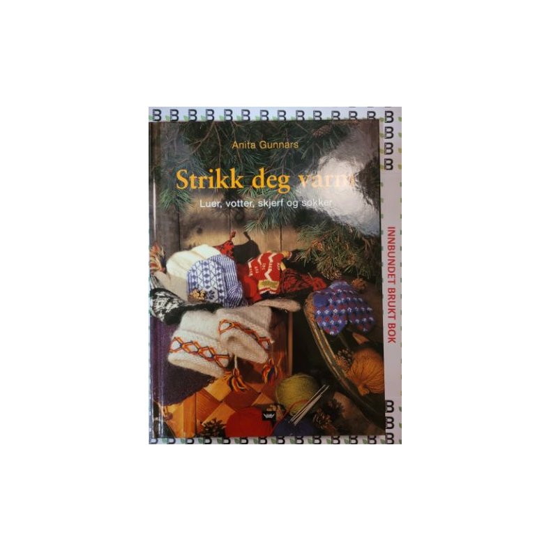 Anita Gunnars - Strikk deg varm