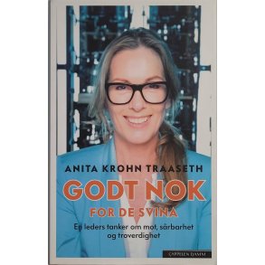 Anita Krohn Traaseth - Godt nok for de svina (Innb.)