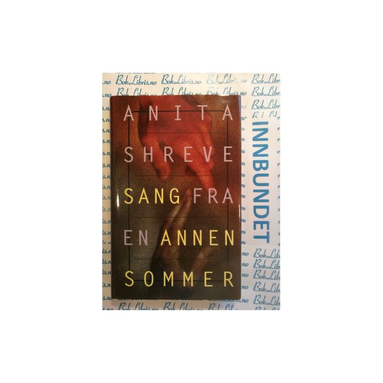 Anita Shreve - Sang fra en annen sommer