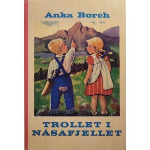 Anka Borch - Trollet i Nsafjellet