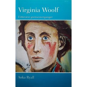 Anka Ryall - Virgina Woolf - Litter�re grenseoverganger