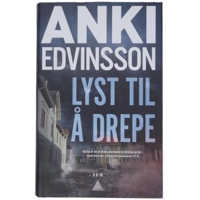 Anki Edvinsson - Lyst til  drepe - Innbundet