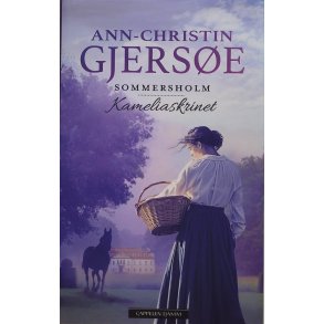 Ann-Christin Gjers�e - Sommersholm: Kameliaskrinet (Innb.)