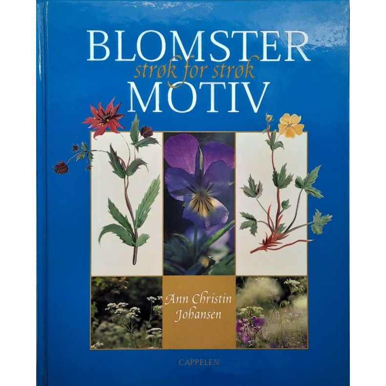 Ann Christin Johansen - Blomstermotiv strk for strk