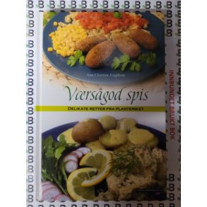 Ann-Christine Engblom - Vrsgod spis, delikate retter fra planteriket