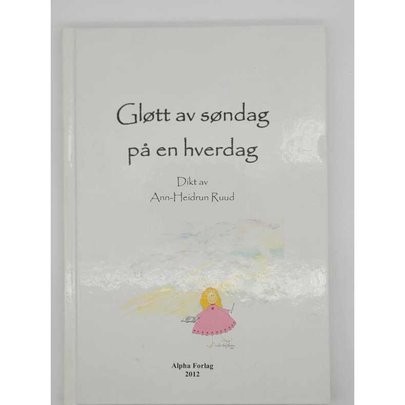 Ann-Heidrun Ruud - Gltt av sndag p en hverdag