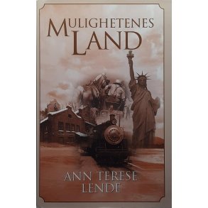 Ann Terese Lende - Mulighetenes land - Innbundet