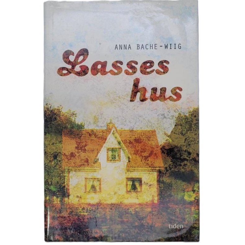 Anna Bache-Wiig - Lasses hus