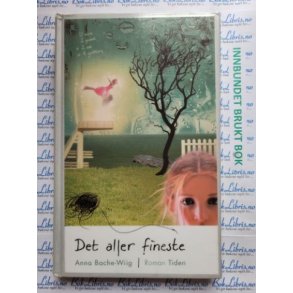 Anna Bache-Wiig - Det aller fineste