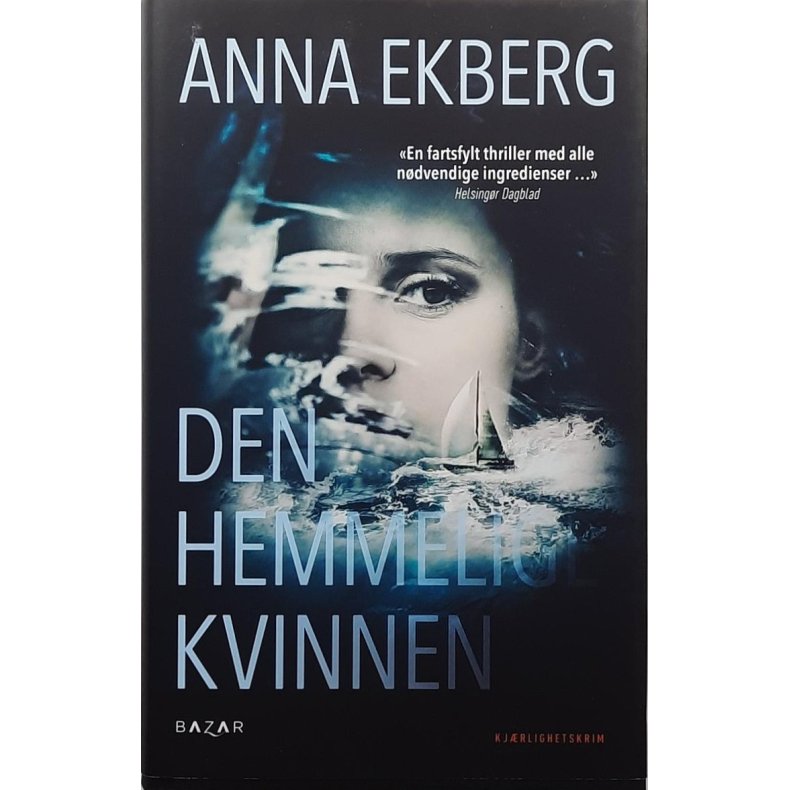 Anna Ekberg - Den hemmelige kvinnen - Innbundet