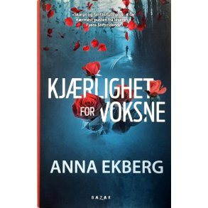 Anna Ekberg - Kj�rlighet for voksne - Innbundet