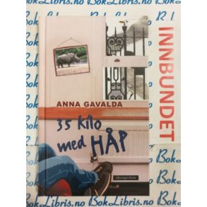 Anna Gavalda - 35 kilo med hp (I)