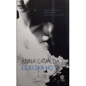 Anna Gavalda - Eg elska ho (Heftet)