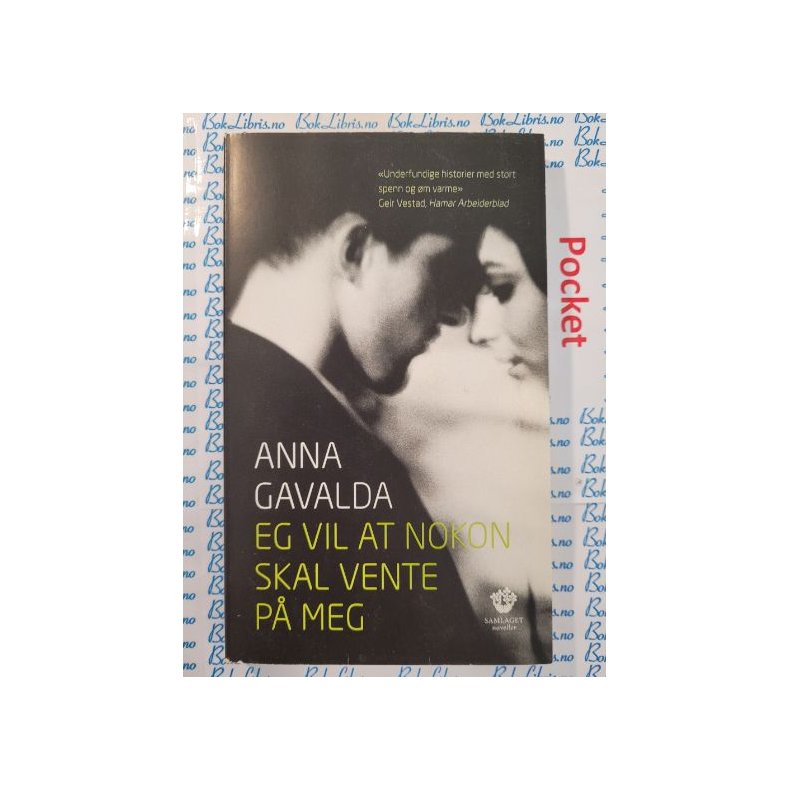 Anna Gavalda - Eg vil at nokon skal vente p meg