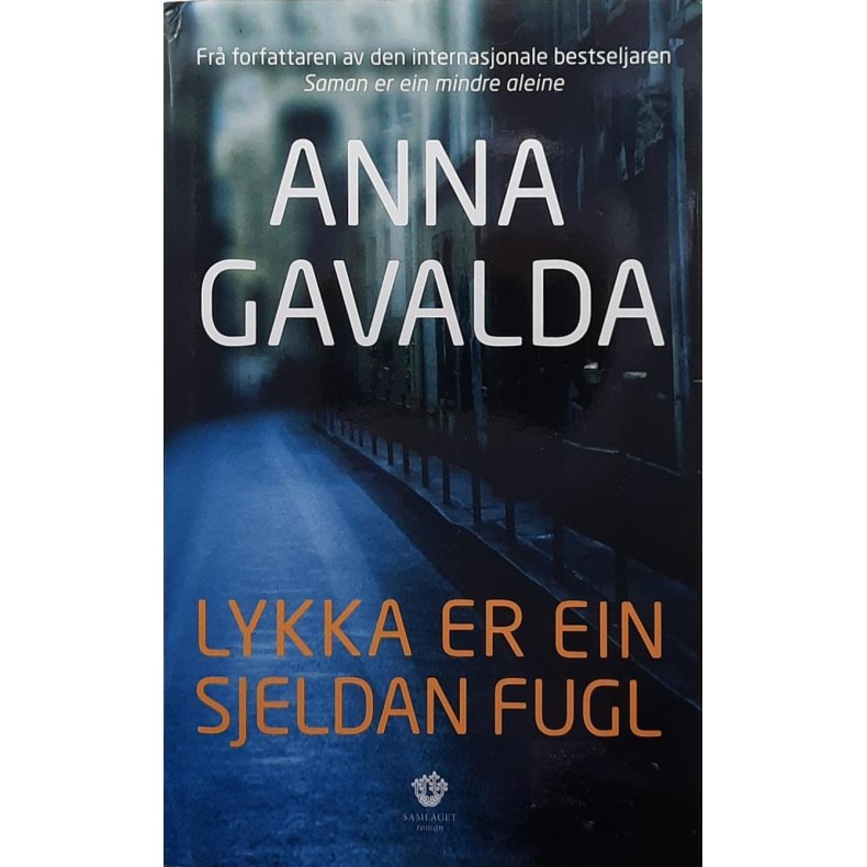 Anna Gavalda - Lykka er ein sjeldan fugl