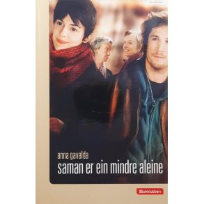 Anna Gavalda - Saman er ein mindre aleine - Innbundet
