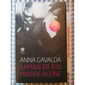 Anna Gavalda - Saman er ein mindre aleine (I)