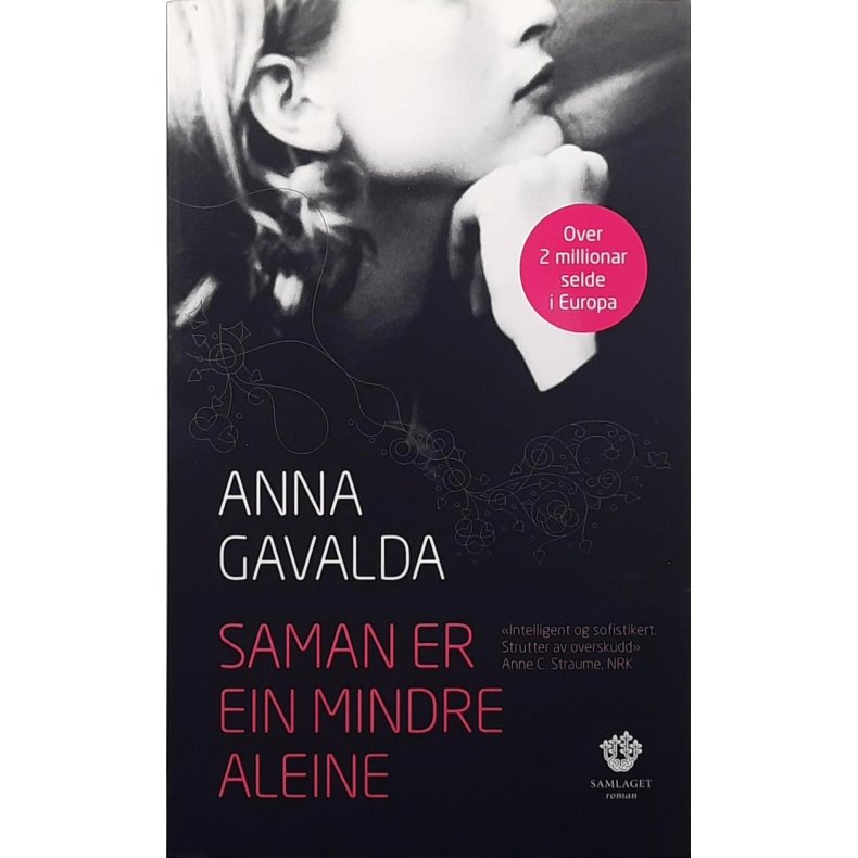 Anna Gavalda - Saman er ein mindre aleine (P)