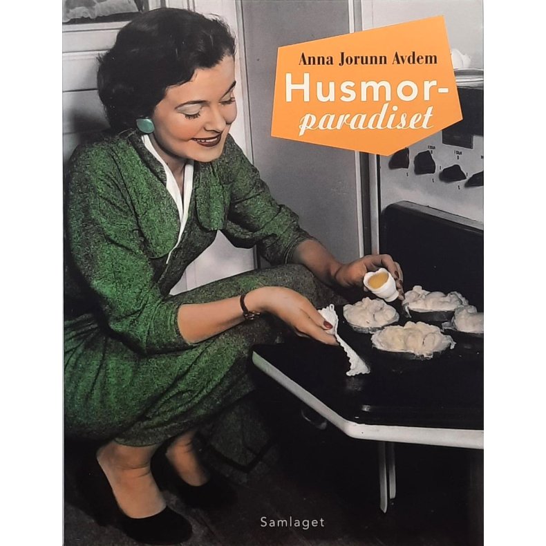 Anna Jorunn Avdem - Husmor-paradiset (Heftet)