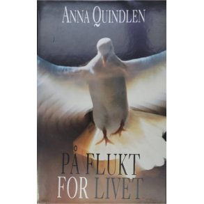 Anna Quindlen - P flukt for livet