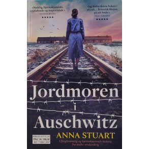 Anna Stuart - Jordmoren i Auschwitz (Heftet)