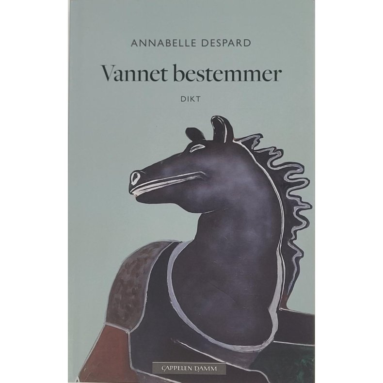 Annabelle Despard - Vannet bestemmer (Dikt)