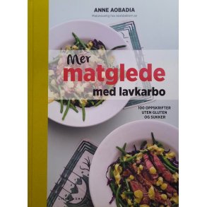 Anne Aobadia - Mer matglede med lavkarbo
