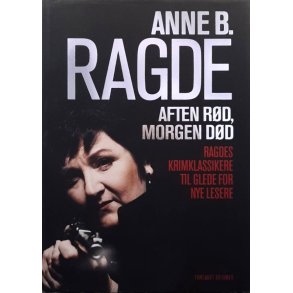 Anne B. Ragde - Aften r�d, morgen d�d (I)