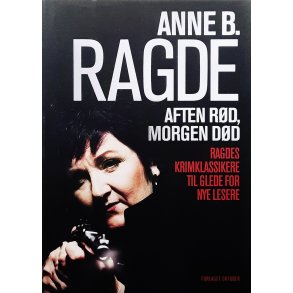 Anne B. Ragde - Aften rd, morgen dd (Innbundet)