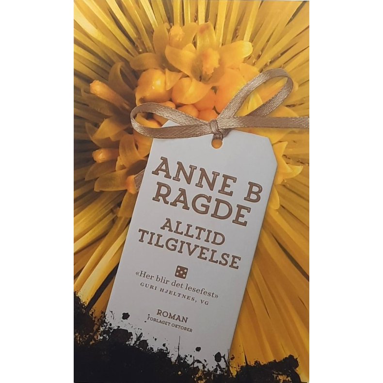 Anne B. Ragde - Alltid tilgivelse (Heftet)