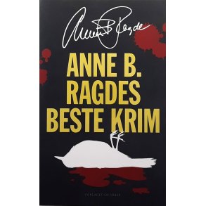Anne B. Ragde - Anne B. Ragdes beste krim - Heftet