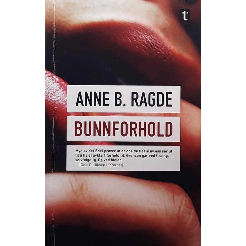 Anne B. Ragde - Bunnforhold - Heftet