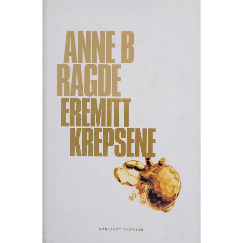 Anne B. Ragde - Eremittkrepsene