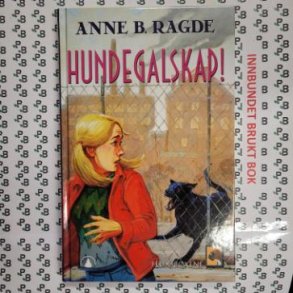 Anne B. Ragde - Hundegalskap!