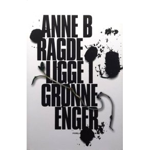 Anne B. Ragde - Ligge i gr�nne enger