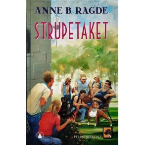 Anne B. Ragde - Strupetaket