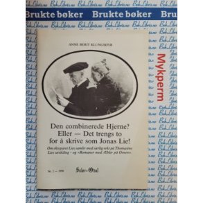 Anne Berit Klungsyr - Den combinerede Hjerne? Eller - Det trengs to for  skrive som Jonas Lie!